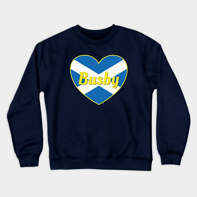 Busby Scotland UK Scotland Flag Heart Crewneck Sweatshirt by DPattonPD